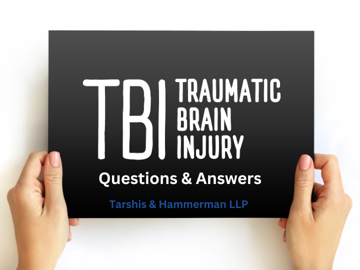 Tarshis & Hammerman LLP Brain Injury Questions and Answers